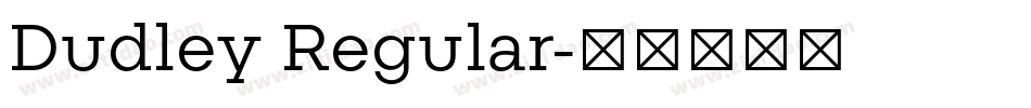 Dudley Regular字体转换